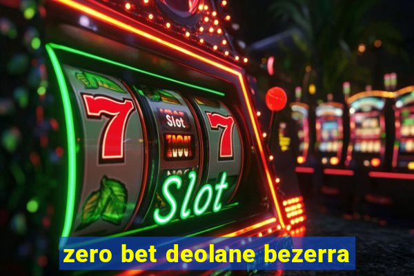 zero bet deolane bezerra